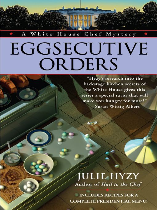 Title details for Eggsecutive Orders by Julie Hyzy - Available